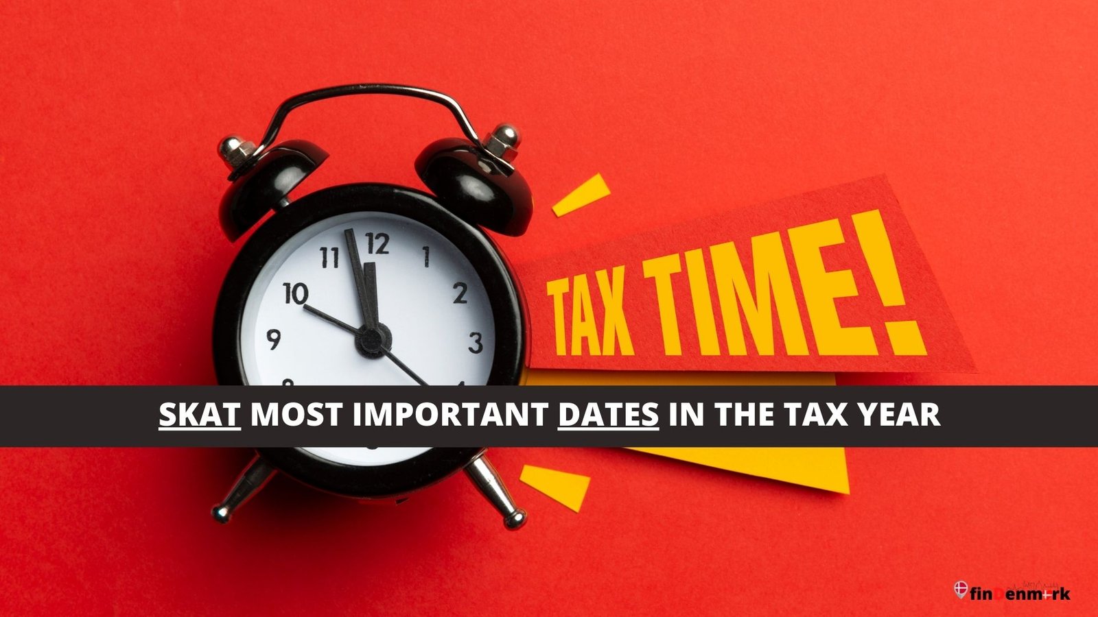 PART1: 2021 TAX YEAR – MOST IMPORTANT DATES IN THE TAX YEAR